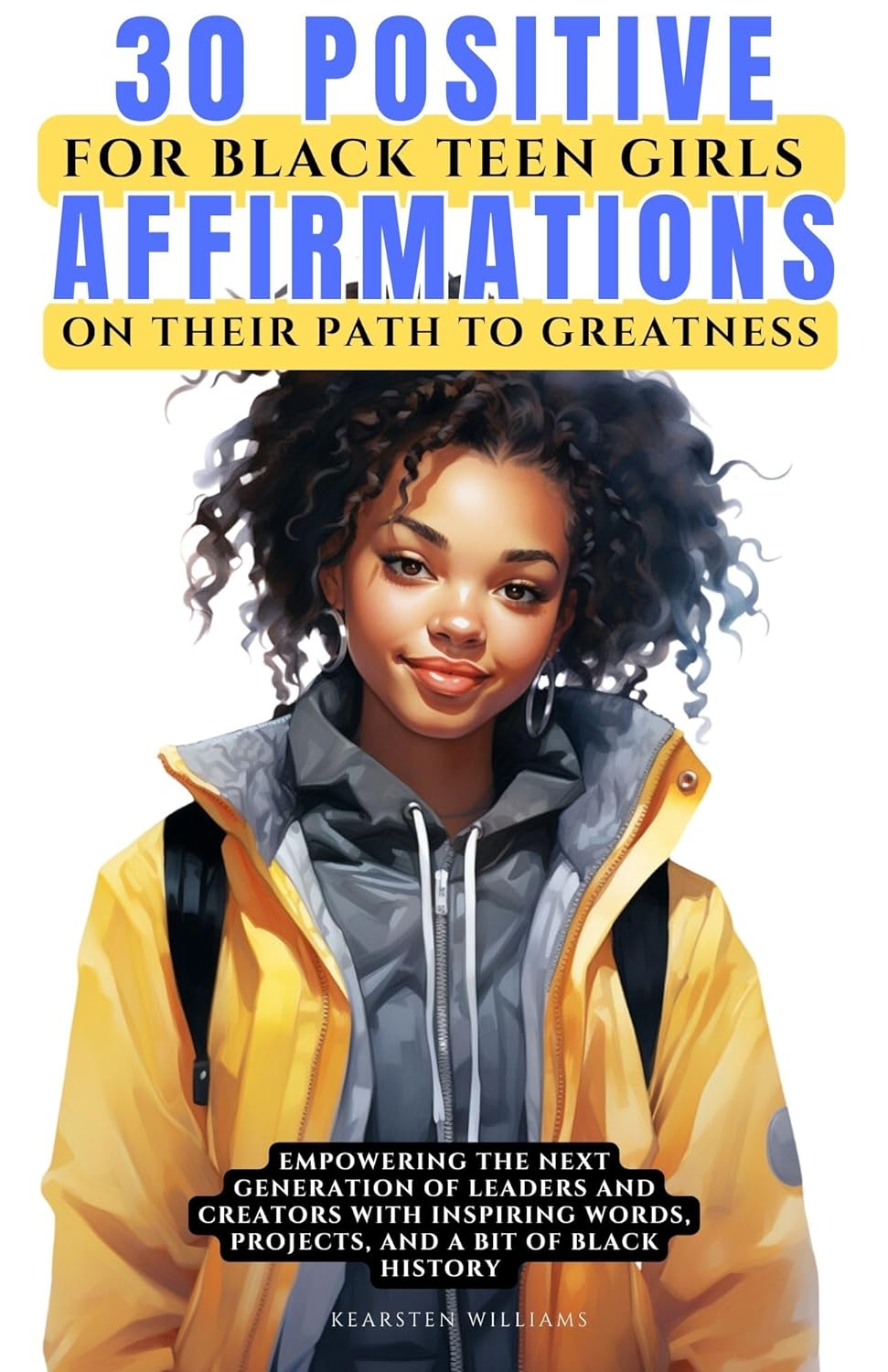 30 Positive Affirmations for Black Teen Girls on Their Pathway to Greatness