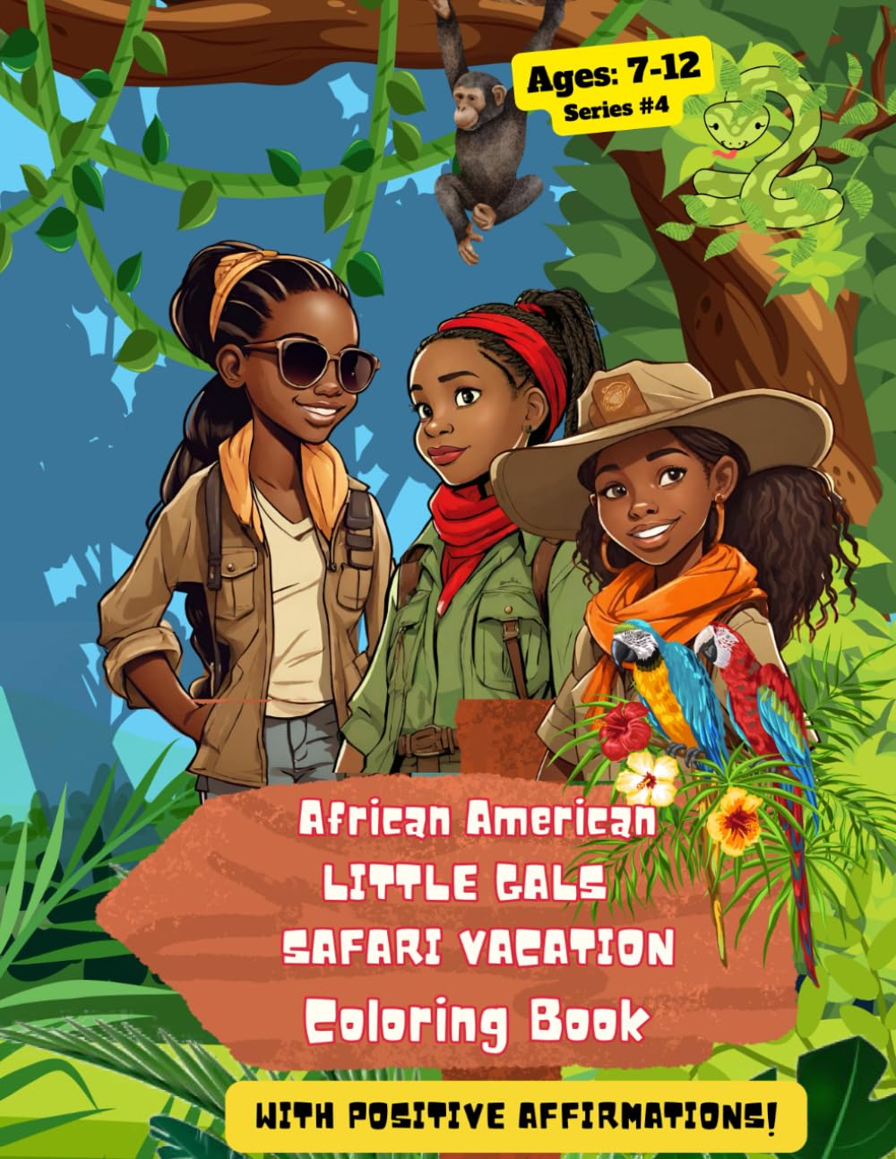 African American Little Gals Safari Vacation Coloring Book (A Series of Empowering Coloring Books for Children with Positive Affirmations, 4)