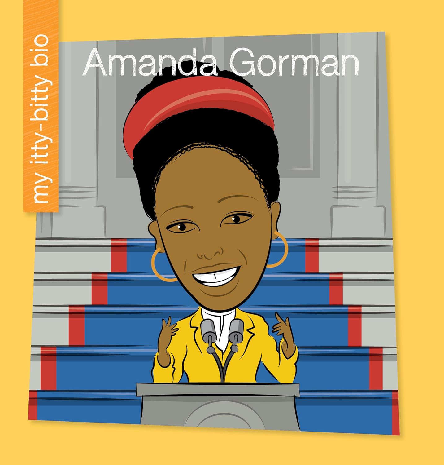 Amanda Gorman (My Early Library: My Itty-Bitty Bio)