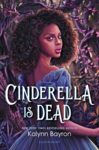 Cover image of Cinderella is Dead by Kalynn Bayron