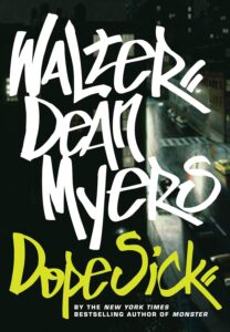 Cover image of Dope Sick by Walter Dean Myers