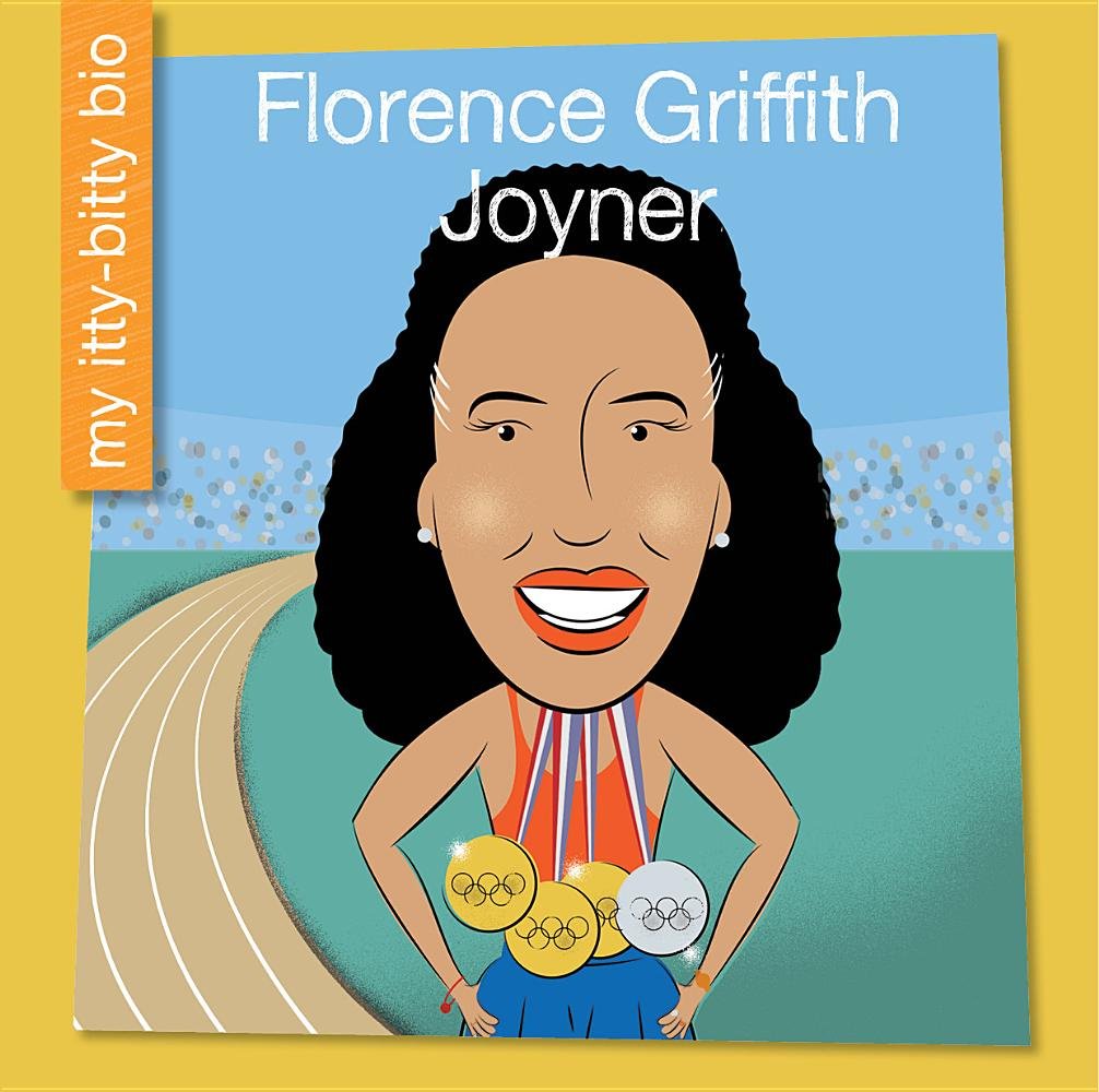 Cover image of Florence Griffith Joyner (My Early Library: My Itty-Bitty Bio) by Emma E. Haldy. Illustrated by Jeff Bane.