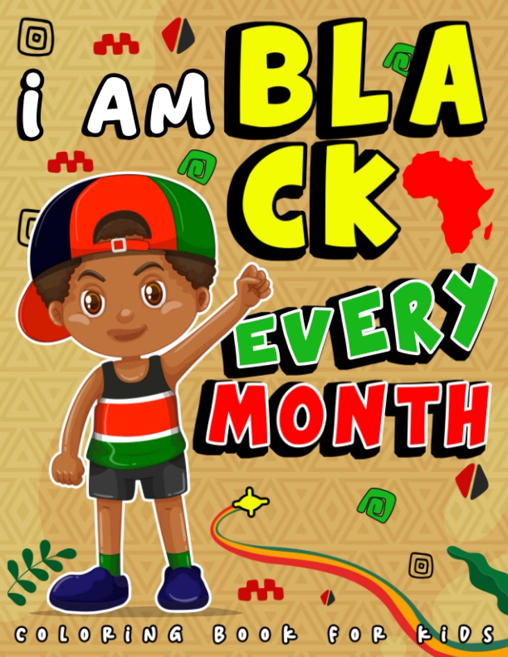 I Am Black Every Month: Coloring Book Gifts For Kids