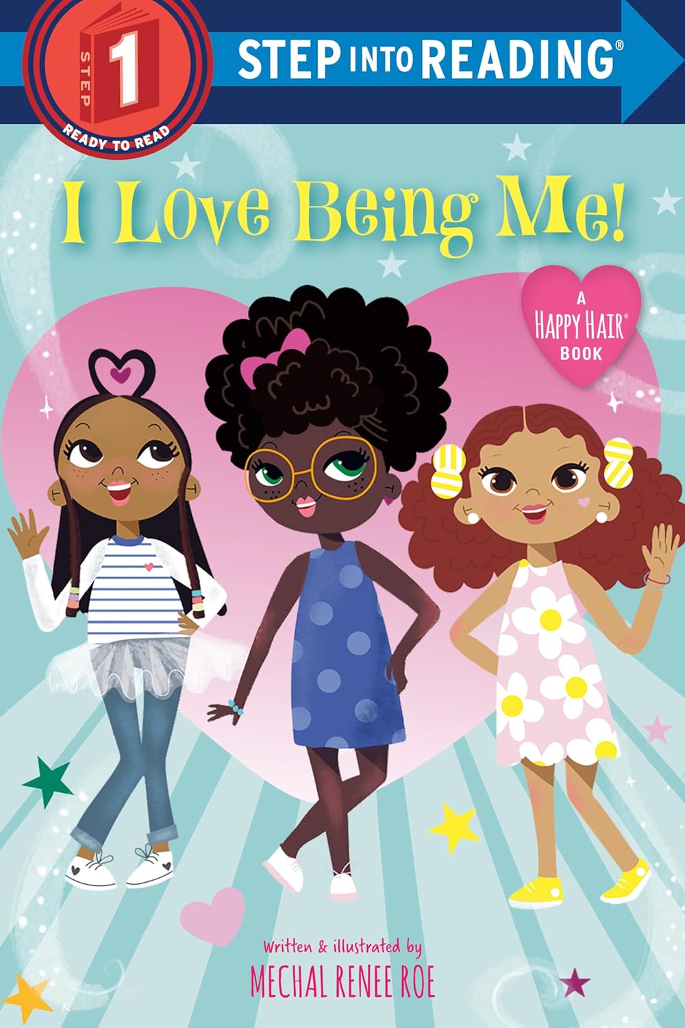 I Love Being Me! (Step Into Reading)