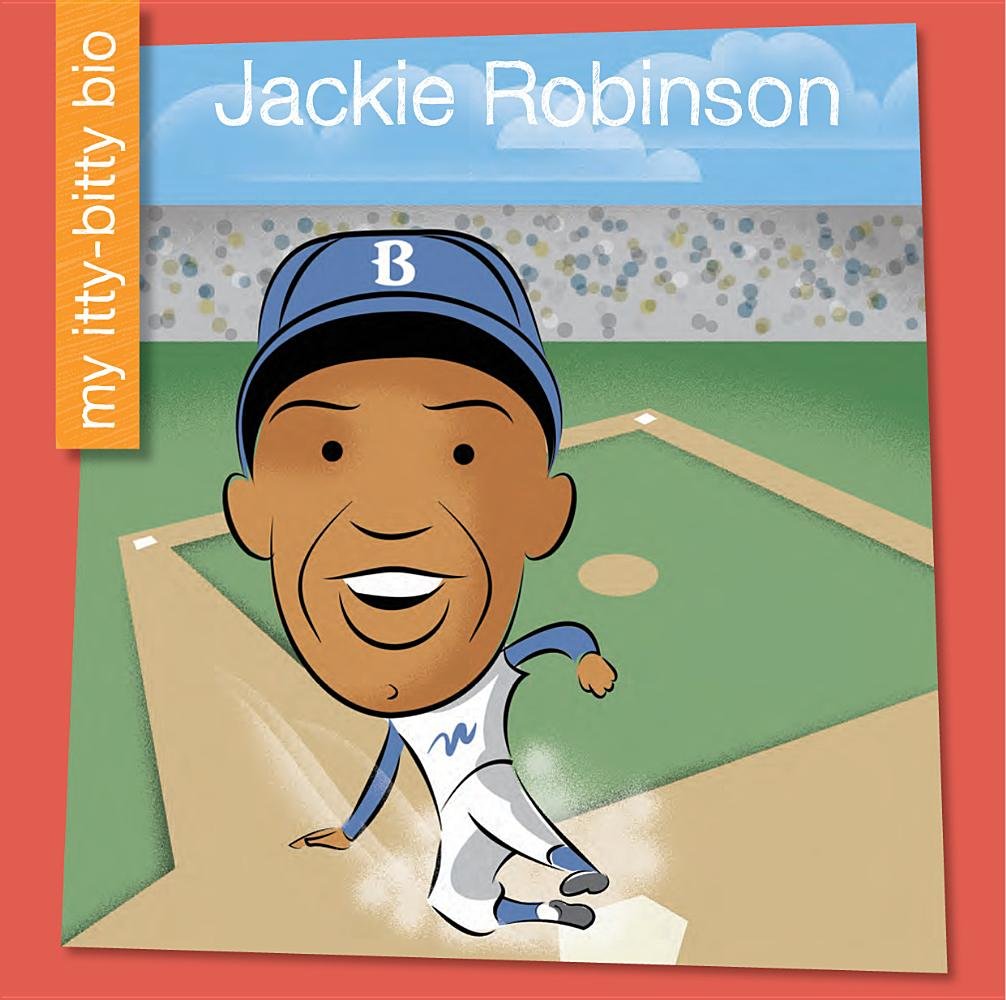 Cover image of Jackie Robinson (My Early Library: My Itty-Bitty Bio) by Emma E. Haldy. Illustrated by Jeff Bane.