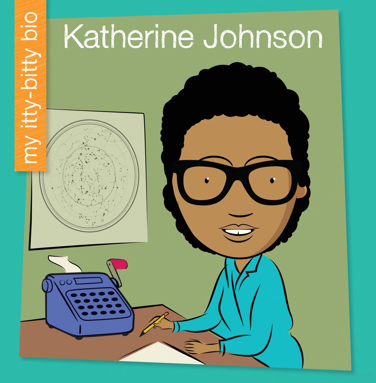 Katherine Johnson (My Early Library: My Itty-Bitty Bio)