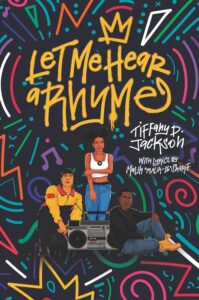 Cover image of Let Me Hear a Rhyme by Tiffany D. Jackson