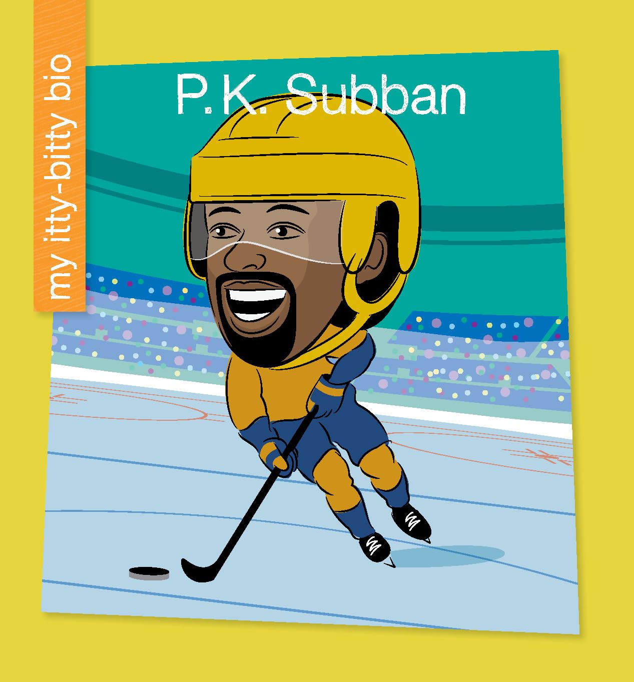 P. K. Subban (My Early Library: My Itty-Bitty Bio)