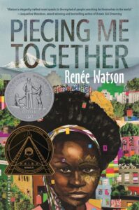 Cover image of Piecing Me Together Written by Renée Watson