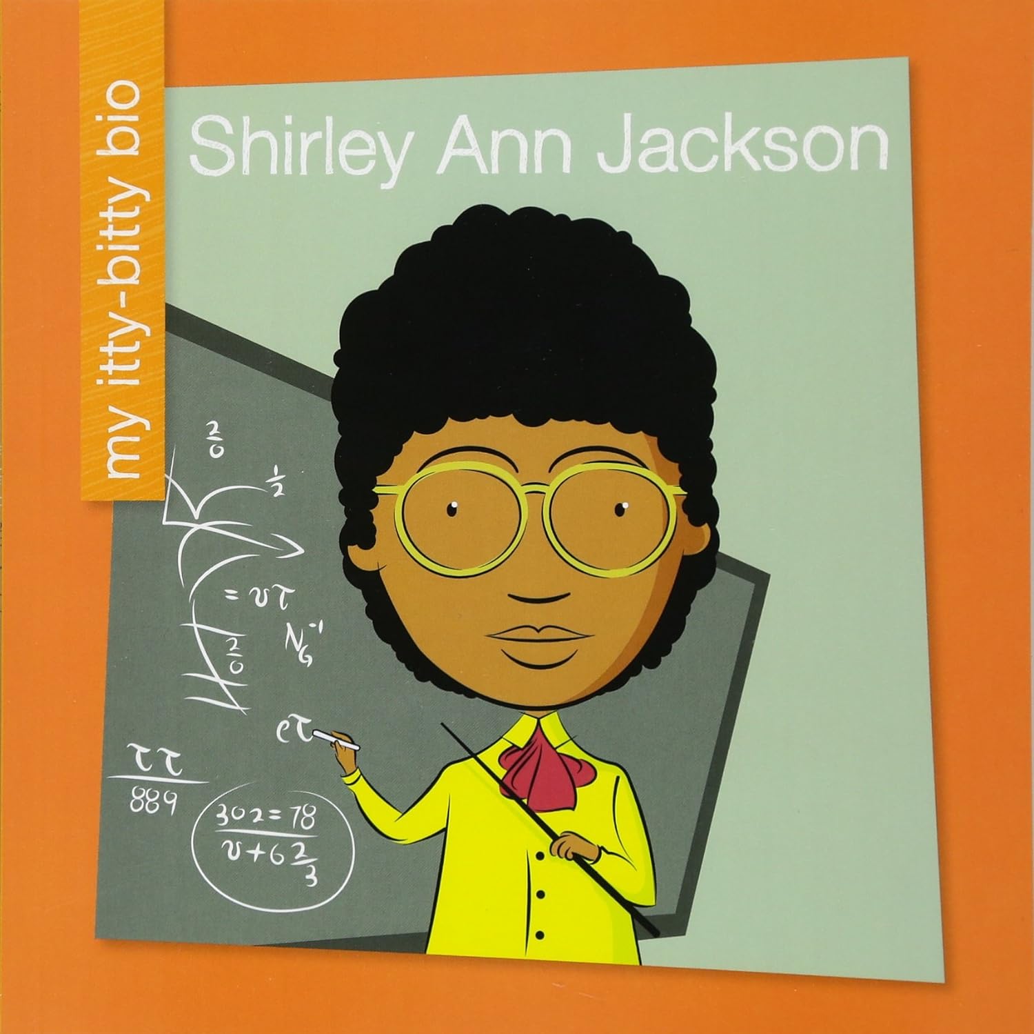 Shirley Ann Jackson (My Early Library: My Itty-Bitty Bio)