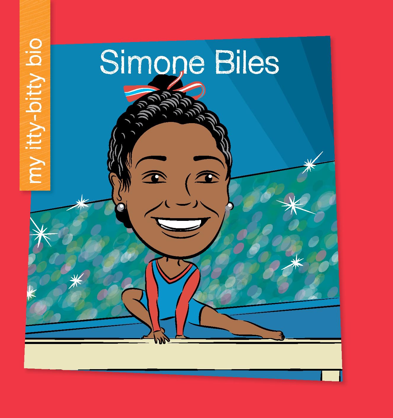 Simone Biles (My Early Library: My Itty-Bitty Bio)