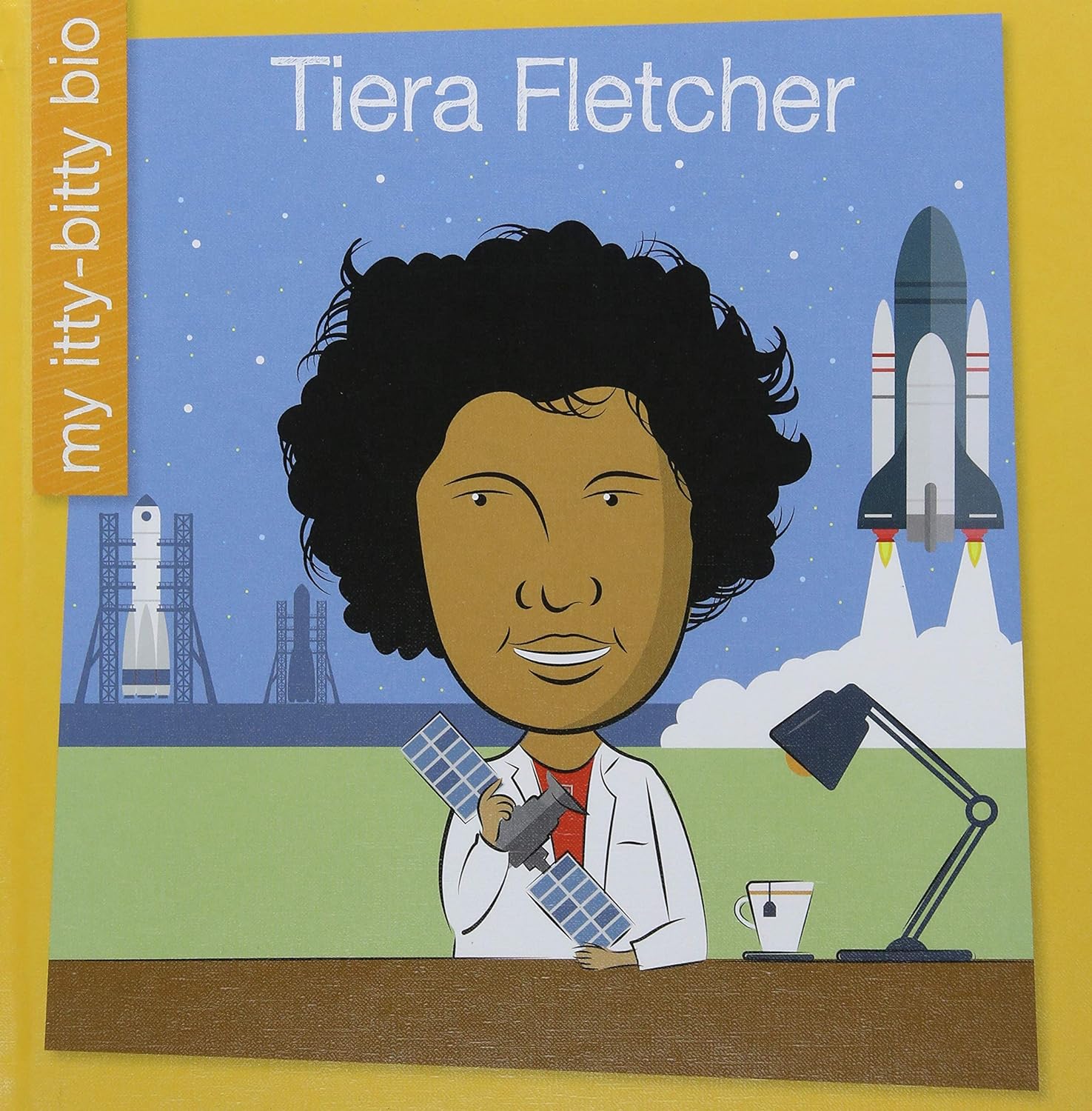 Tiera Fletcher (My Early Library: My Itty-Bitty Bio)