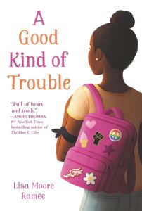 Cover image of A Good Kind of Trouble Written by Lisa Moore Ramée