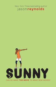 Cover image of Sunny Written by Jason Reynolds