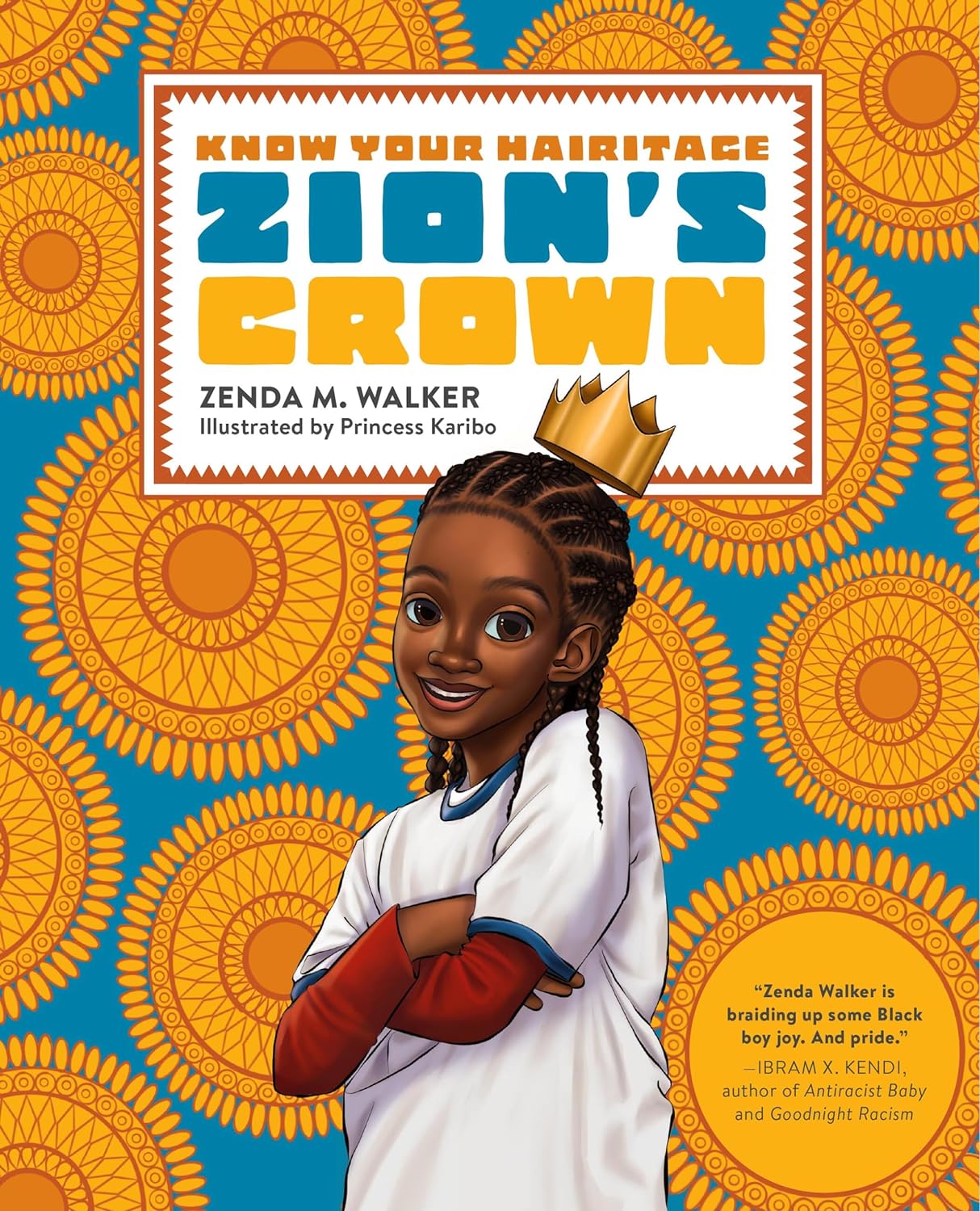 Zion’s Crown (Know Your Hairitage, 2)