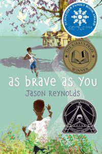 Cover image of As Brave As You Written by Jason Reynolds