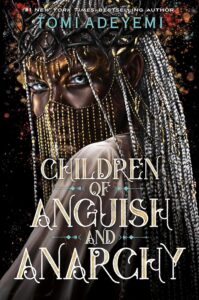 Cover image of Children of Anguish and Anarchy by Tomi Adeyemi