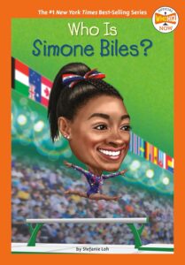 Cover image of Who is Simone Biles by Stefanie Loh and Who HQ. Illustrated by Joseph J. M. Qiu