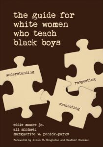 Cover image of The Guide for White Women Who Teach Black Boys