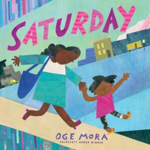 Cover image of Saturday by Oge Mora