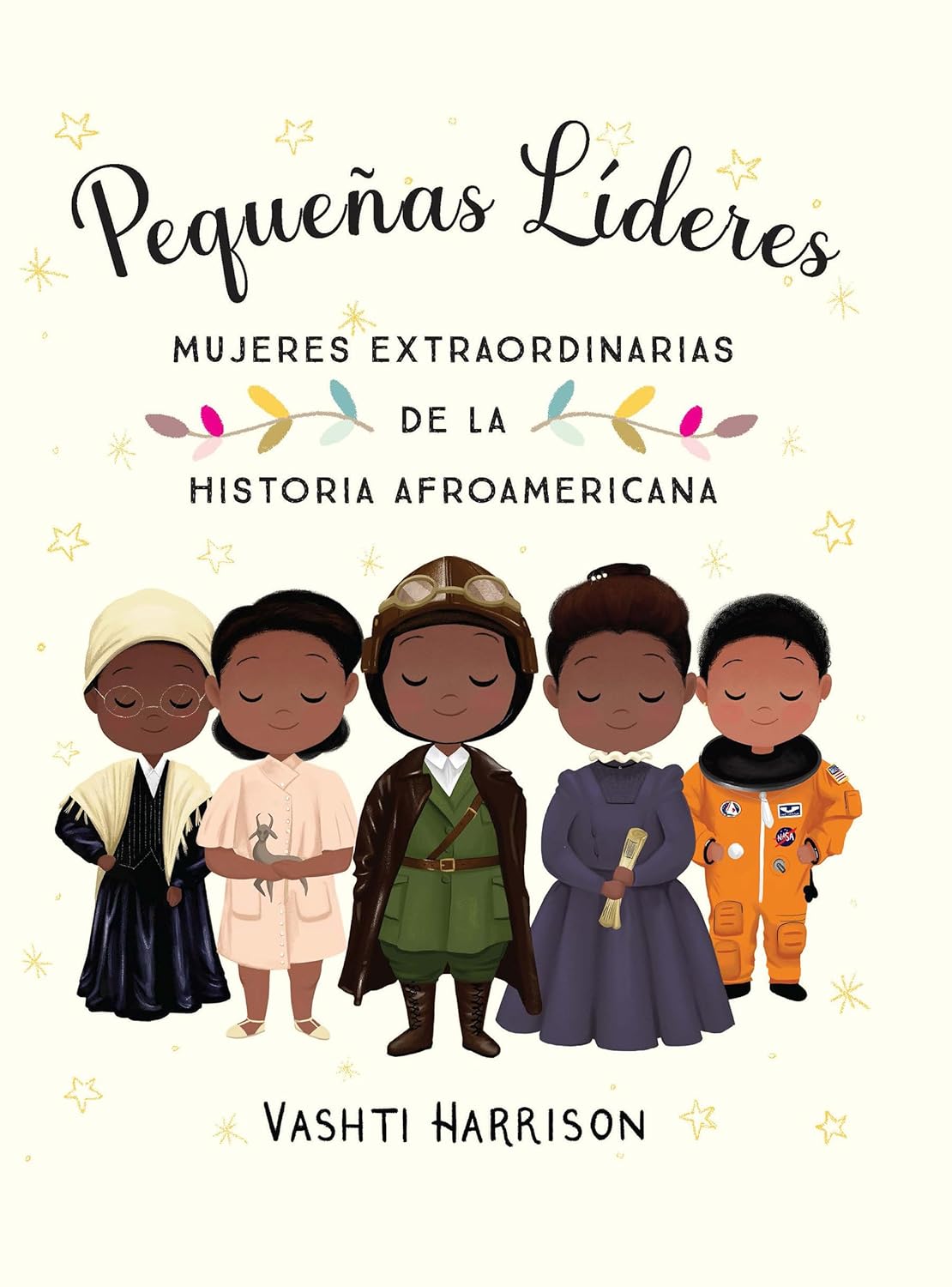 Pequeñas líderes: mujeres extraordinarias de la historia afroamericana