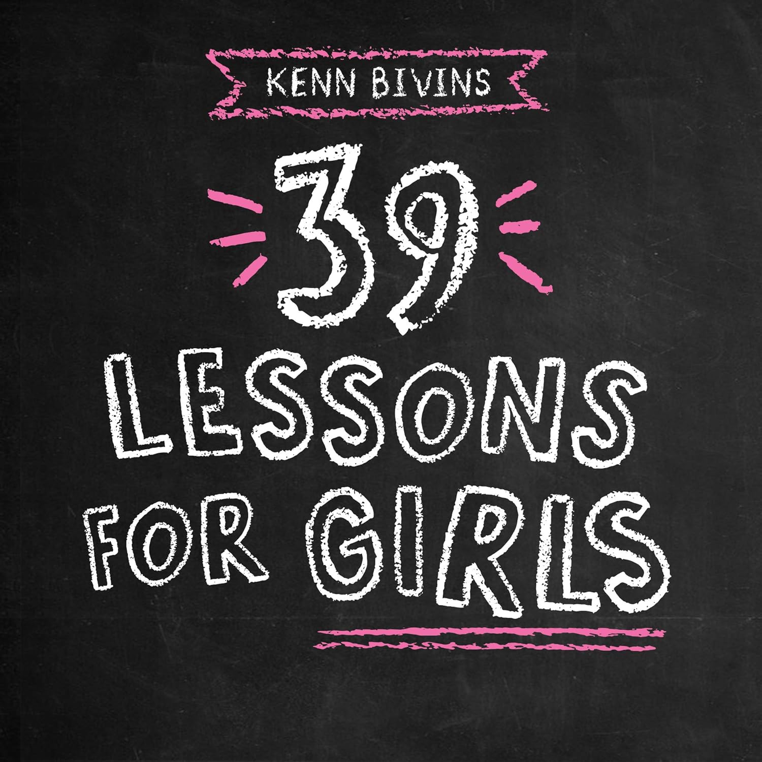 39 Lessons for Girls