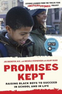 Cover image of Promises Kept Raising Black Boys to Succeed in School and in Life Written by Dr. Joe Brewster, Michele Stephenson, and Hilary Beard