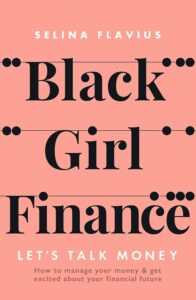 Cover image of Black Girl Finance by Selina Flavius