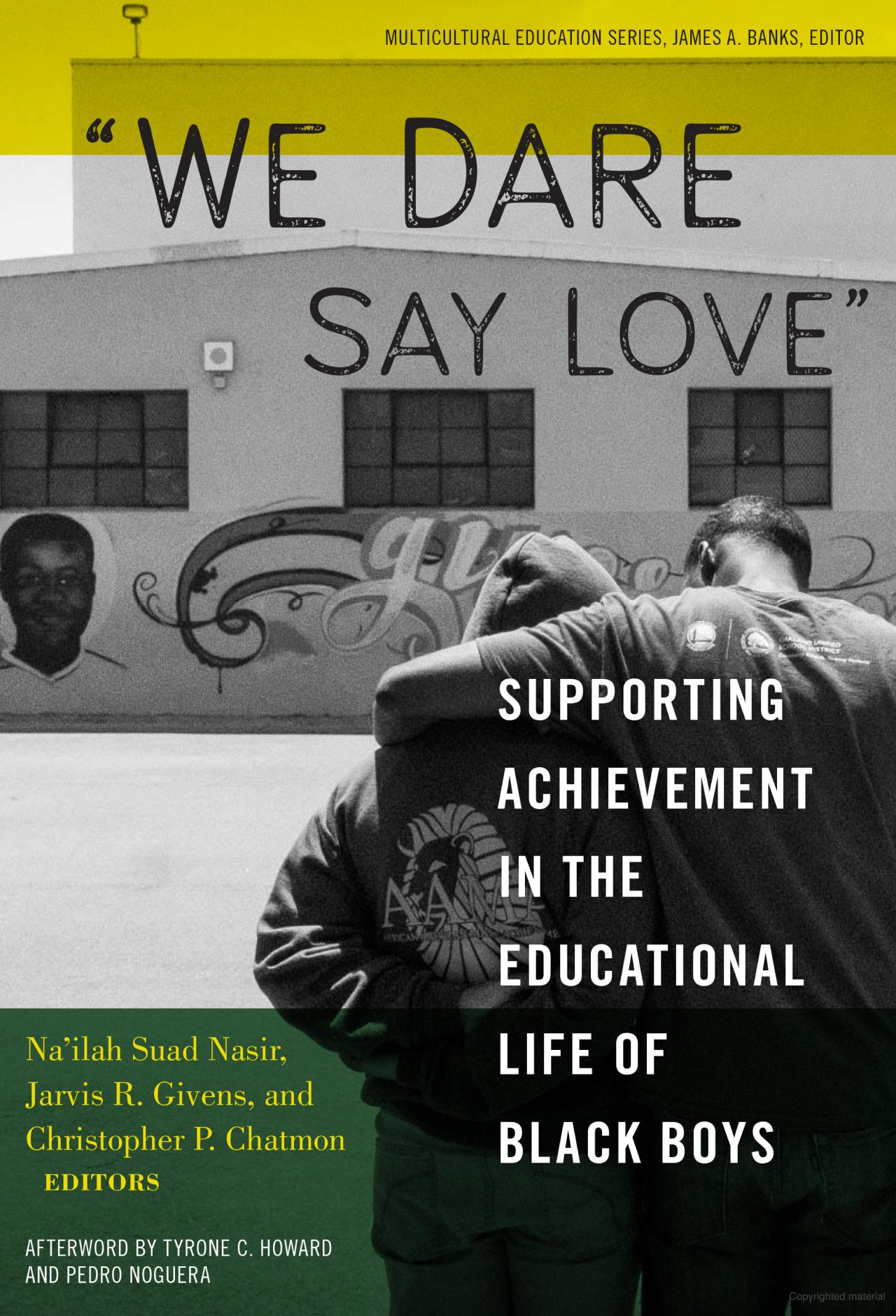 “We Dare Say Love”: Supporting Achievement in the Educational Life of Black Boys